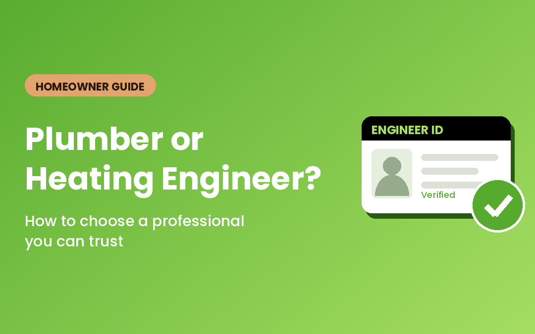 Plumber vs Heating Engineer: Gas Safe Guide for Homeowners